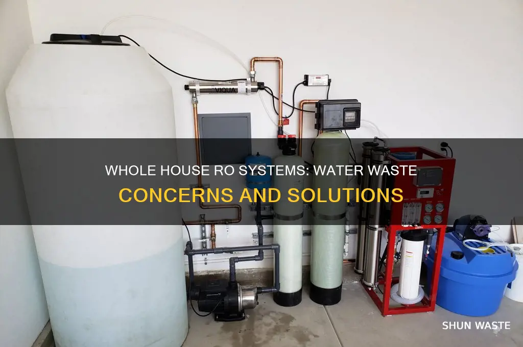 do whole house ro systems waste water