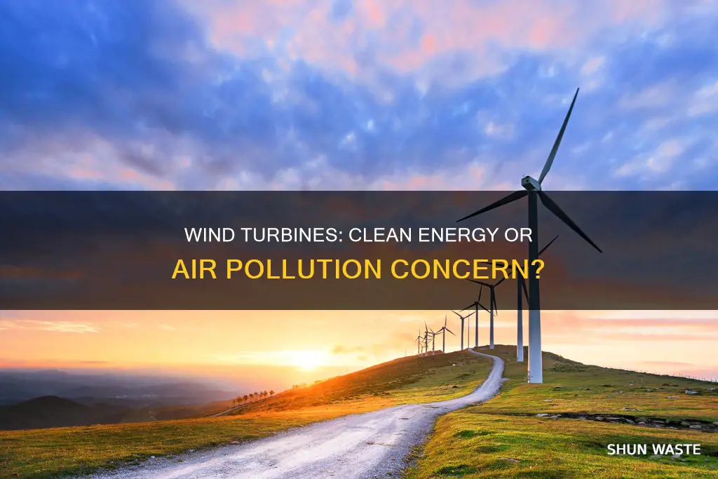 do wind turbines cause air pollution