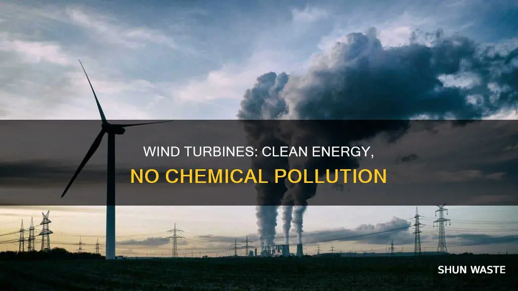 do wind turbines produce any chemical pollution
