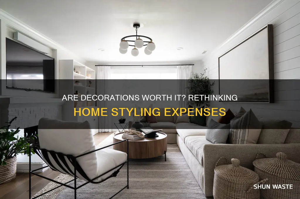 do you feel like decorations are a waste of money