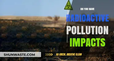 Radioactive Pollution: Understanding the Devastating Impact