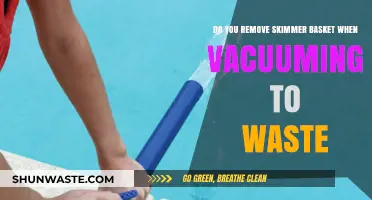Should You Remove Skimmer Basket When Vacuuming to Waste?