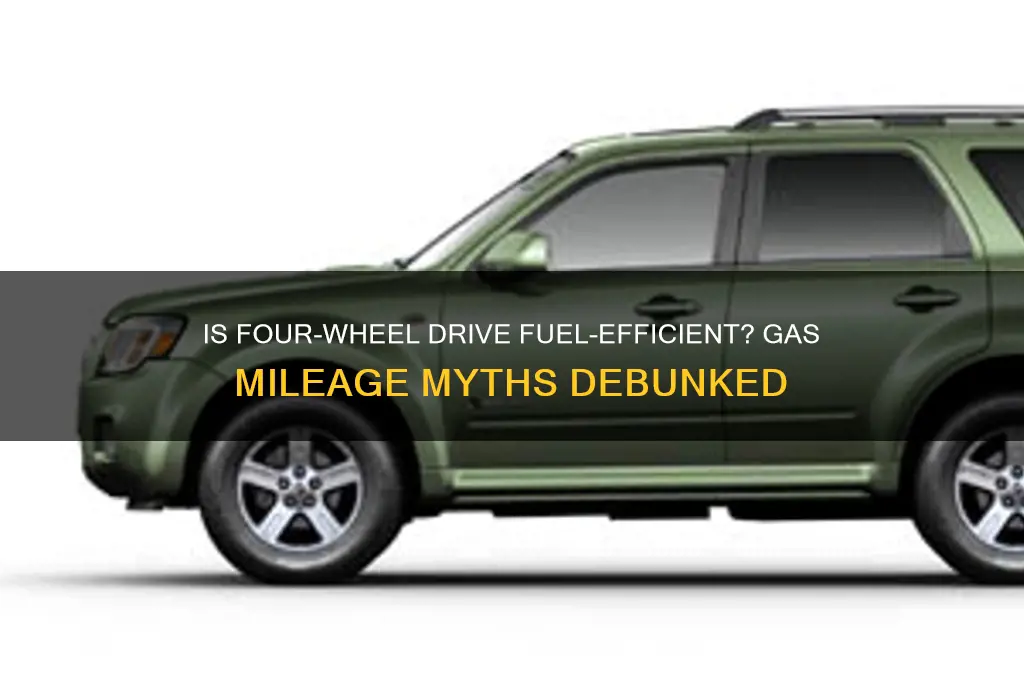 does 4 wheel drive waste more gas