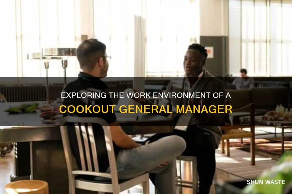 does a cookout general manager work environment