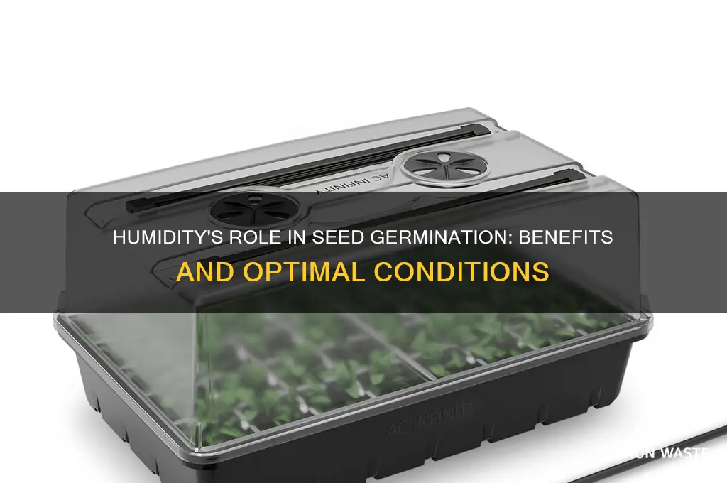 does a humid environment help seed germinatio