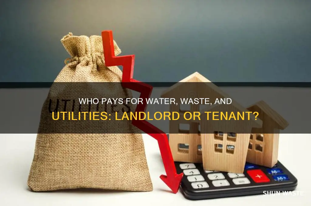 does a landlord pay water waste etc