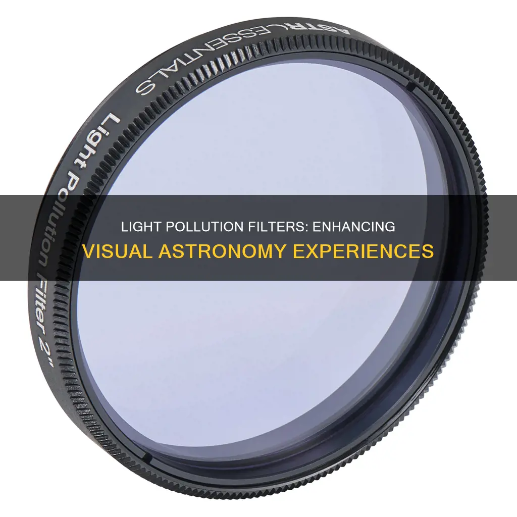 does a light pollution filter help with visual astronomy