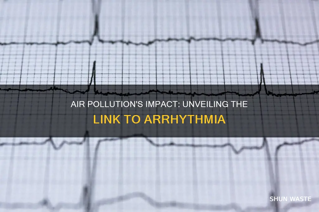 does air pollution cause arythmia