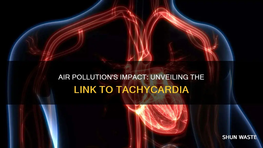 does air pollution cause tachycardia