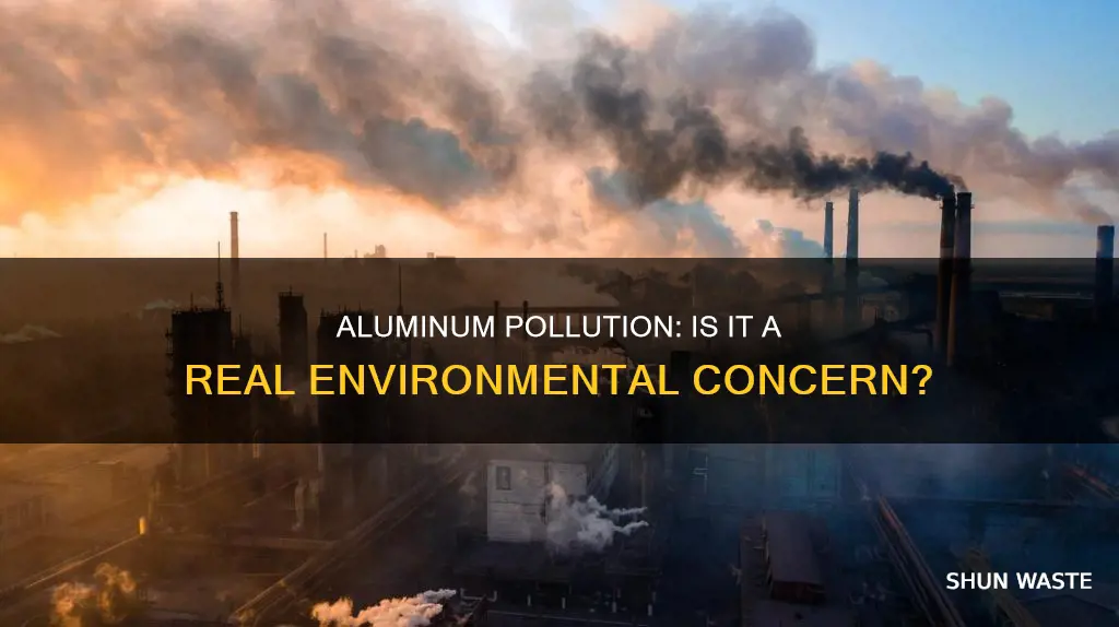 does aluminum cause pollution