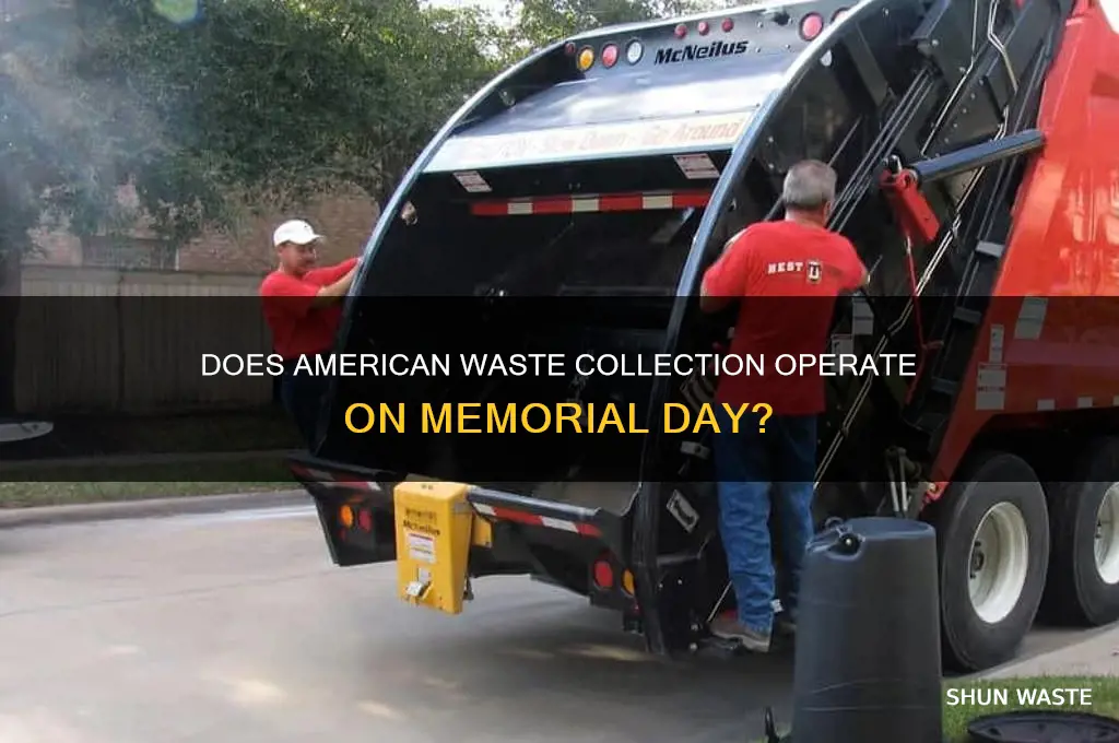 does american waste come on memorial day