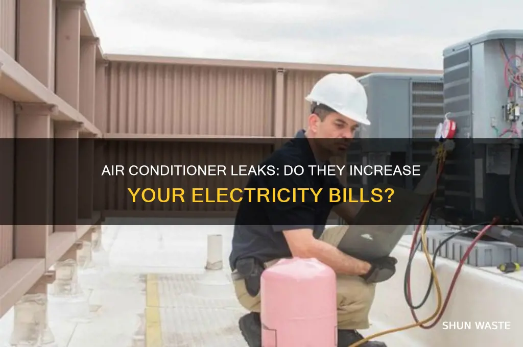 does an airconditinoer waste more electricity when it leaks