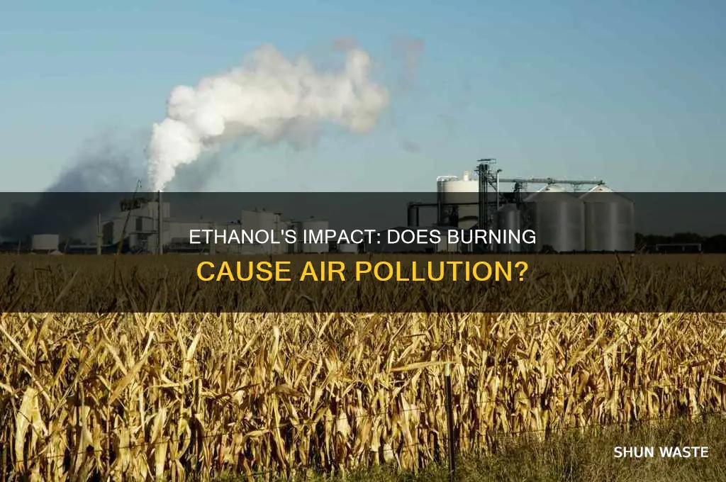 does burning ethanol cause air pollution