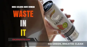 Does Celsius Contain Human Waste? Uncovering the Truth Behind the Rumor