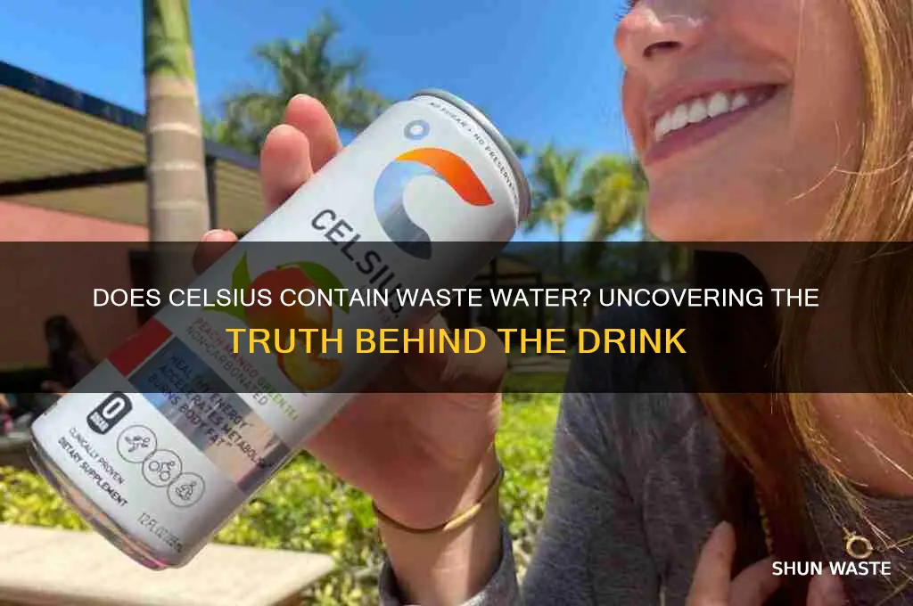 does celsius have waste water in it