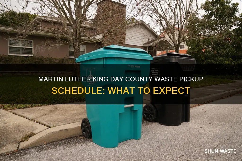 does county waste pickup on martin luther king day