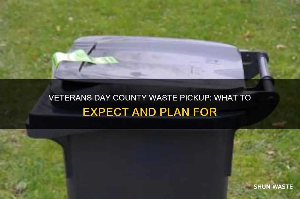 does county waste pickup on veterans day