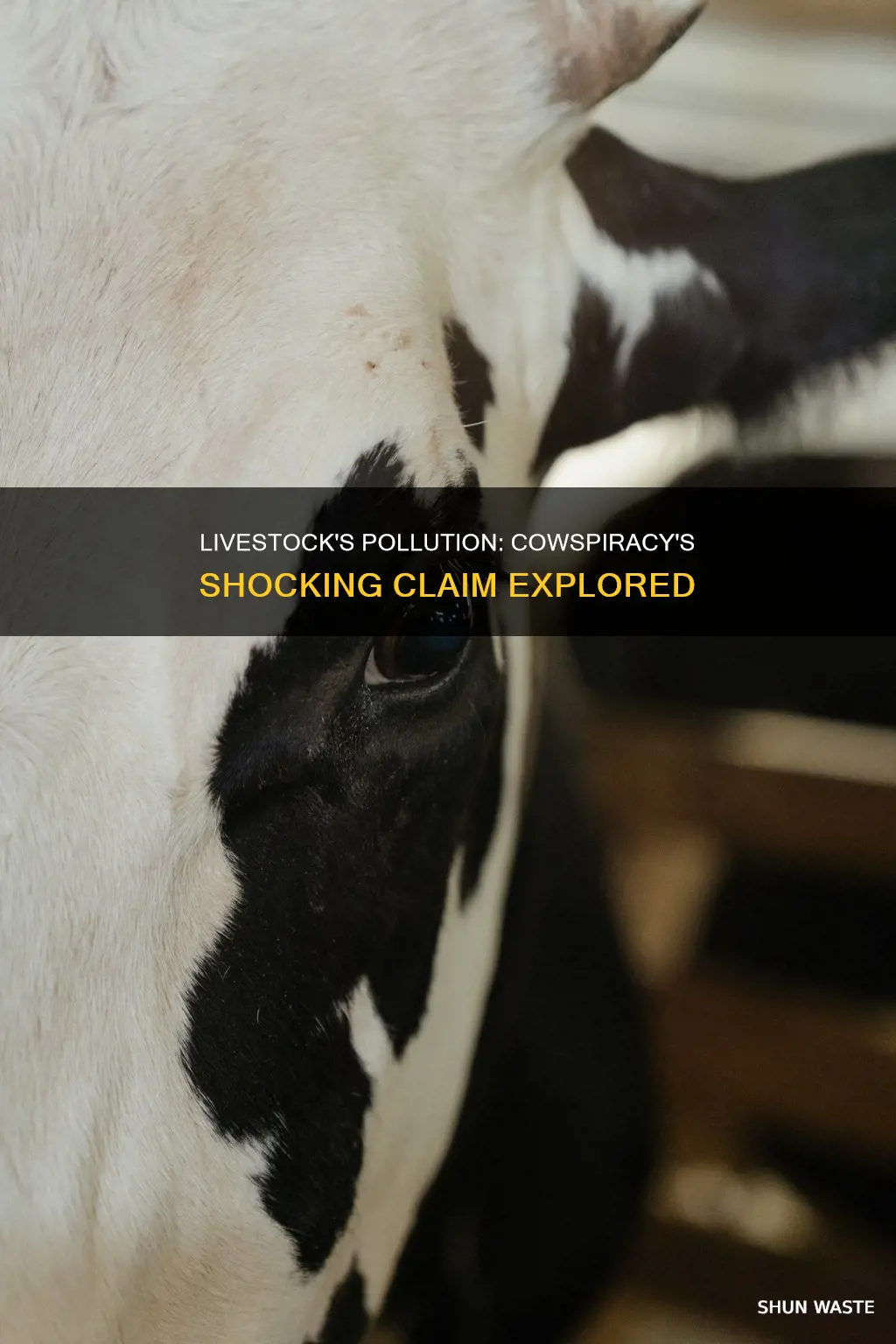 does cowspiracy claim livestock are nuber one polluter