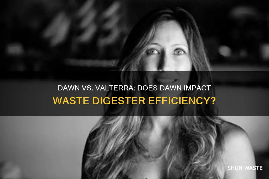 does dawn interfere with valterra waste digester