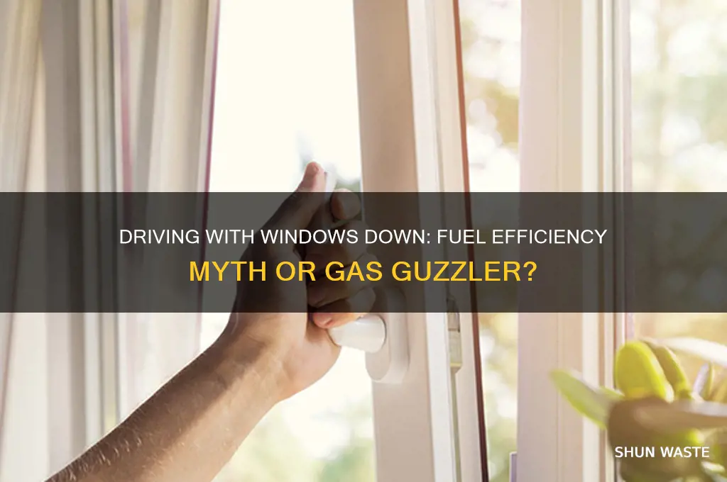 does driving with the windows down waste gas