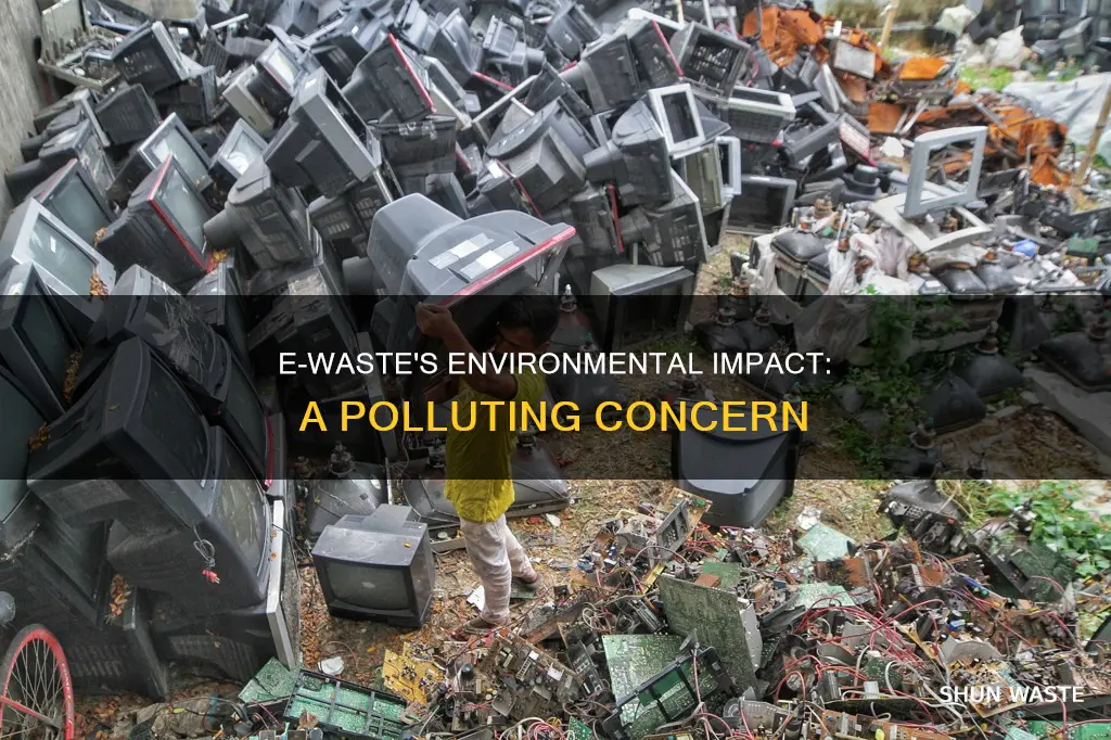 does e waste cause pollution