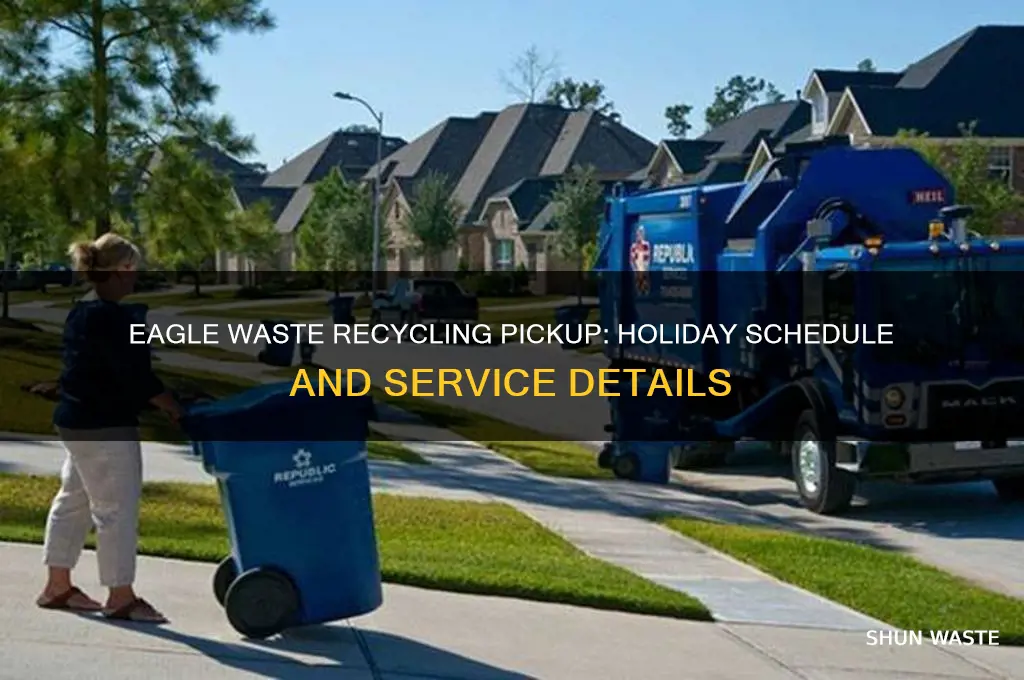 does eagle waste pick up recycling in holidays