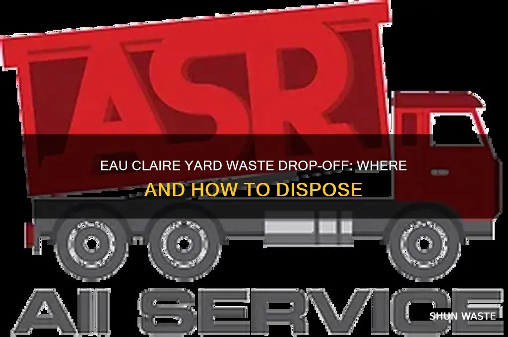 does eau claire have a yard waste drop off site