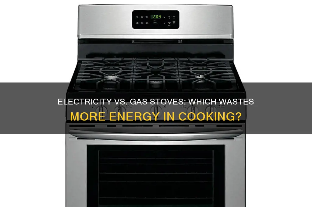 does electricity gas stove waste more than regular oven