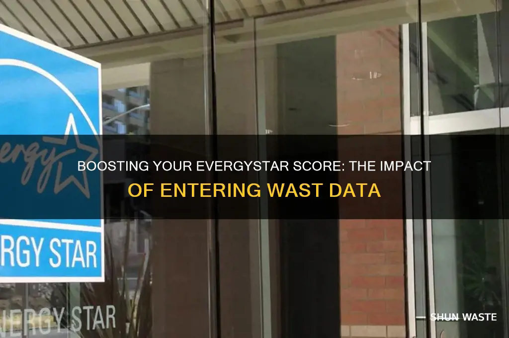 does entering wast in evergystar help your score