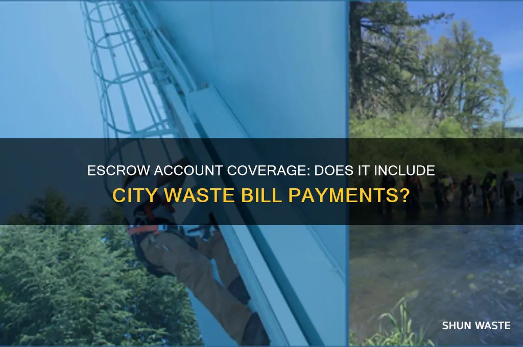does escrow account pay for city waste bill