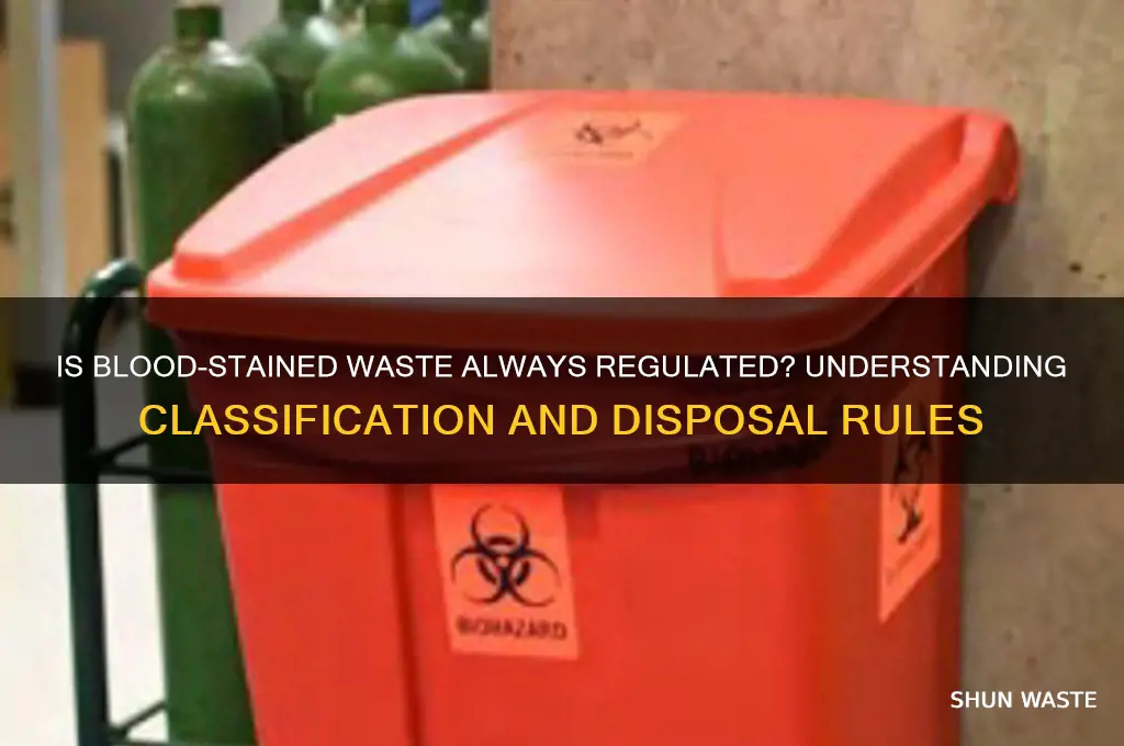 does everything with blood on it qualify as regulated waste