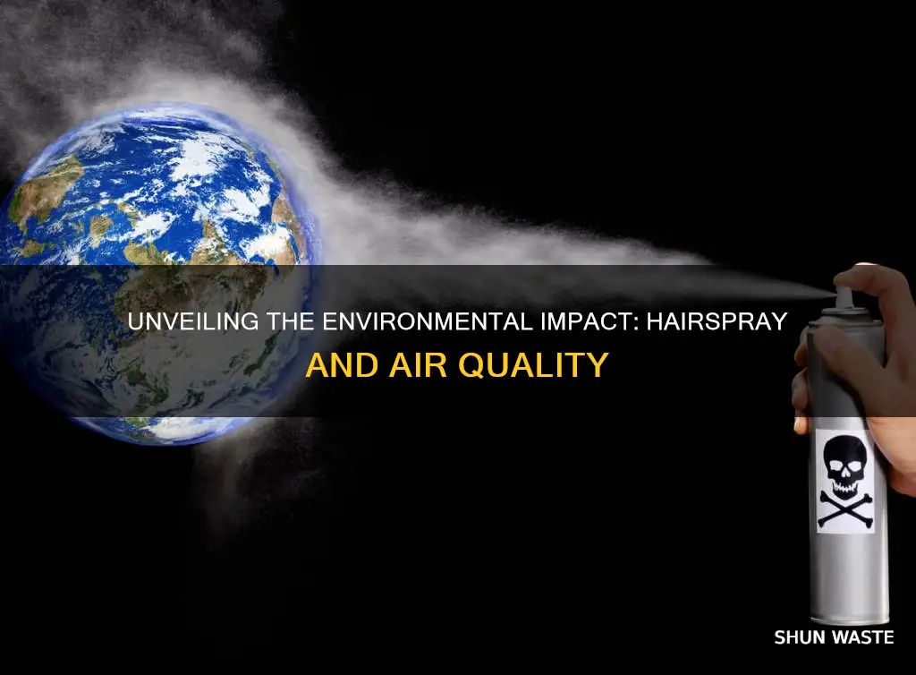 does hairspray cause air pollution