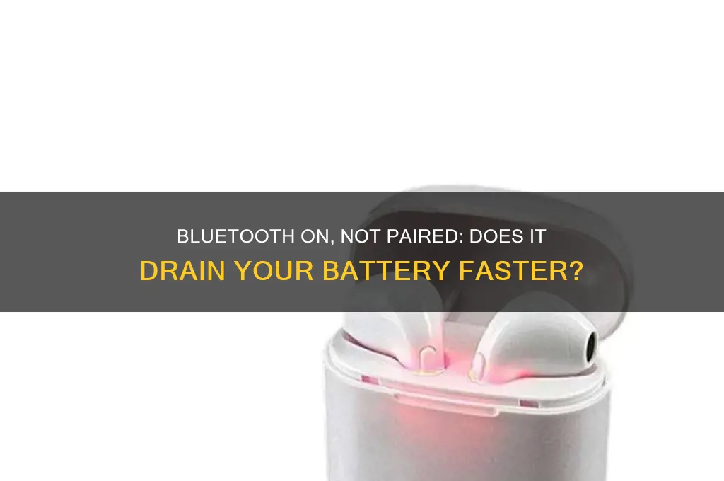 does having bluetooth on but not paired waste battery