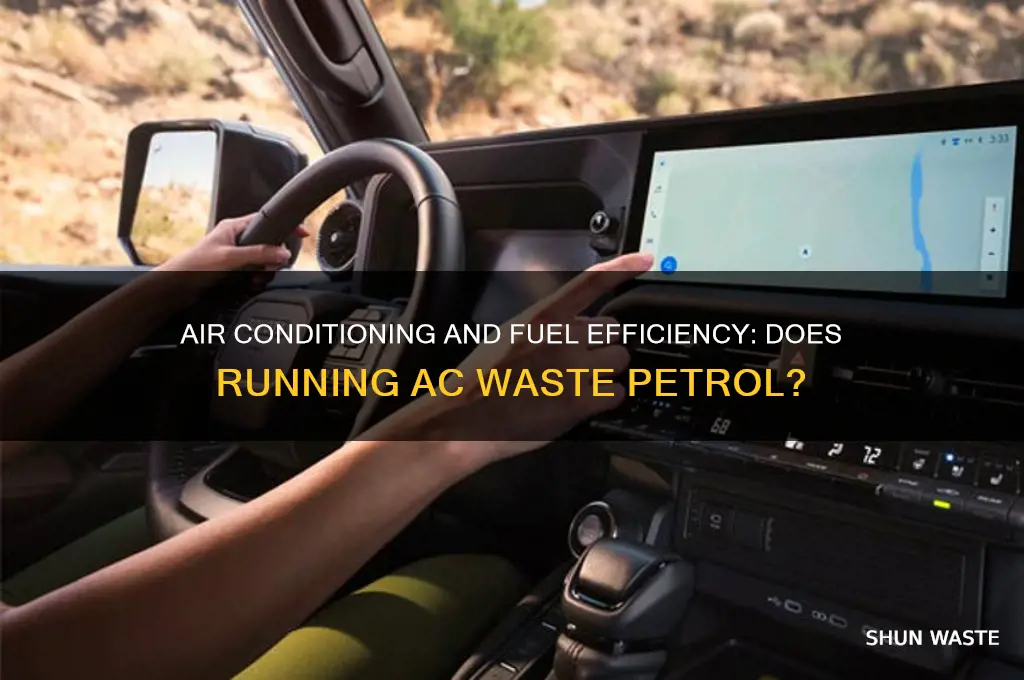 does having the aircon on waste petrol