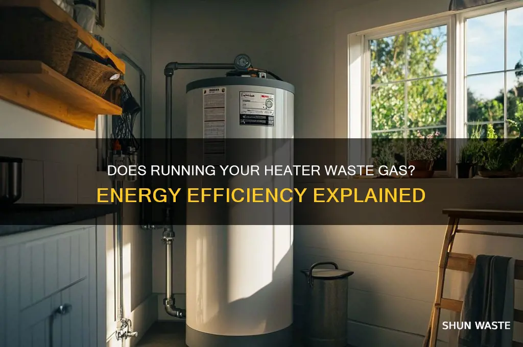 does having the heat on waste gas