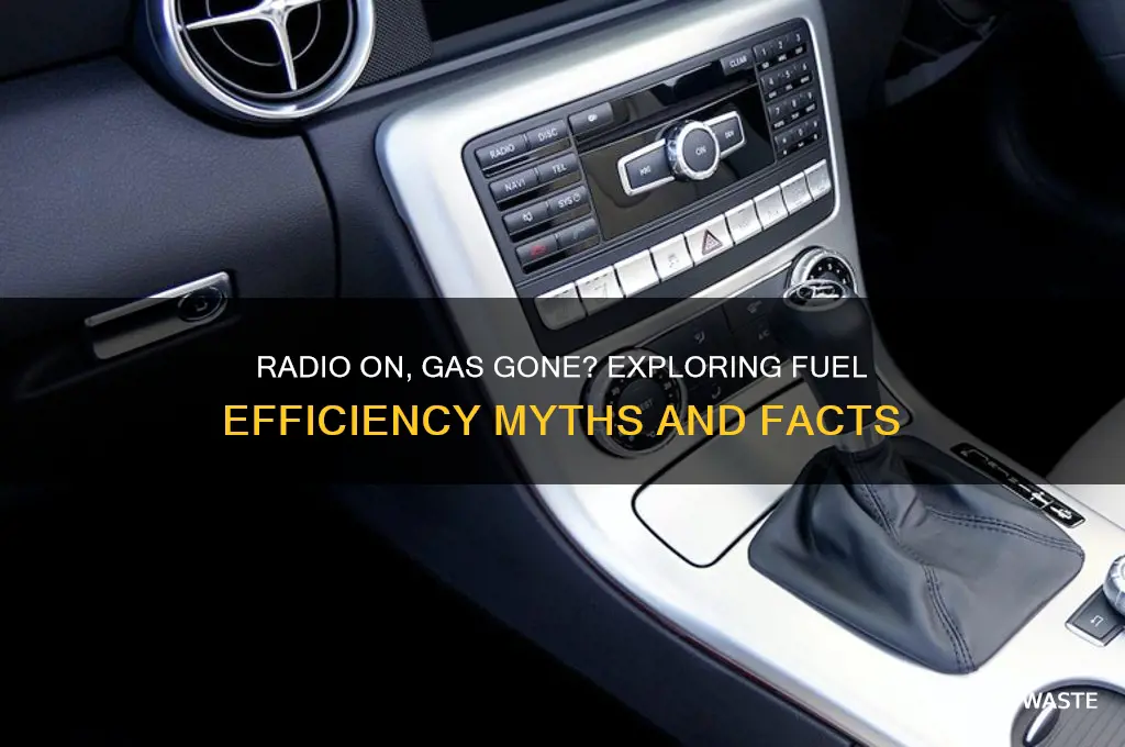 does having the radio on waste gas