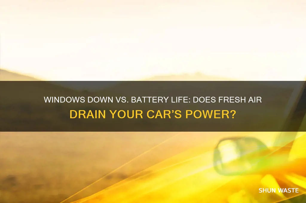 does having the windows down waste battery