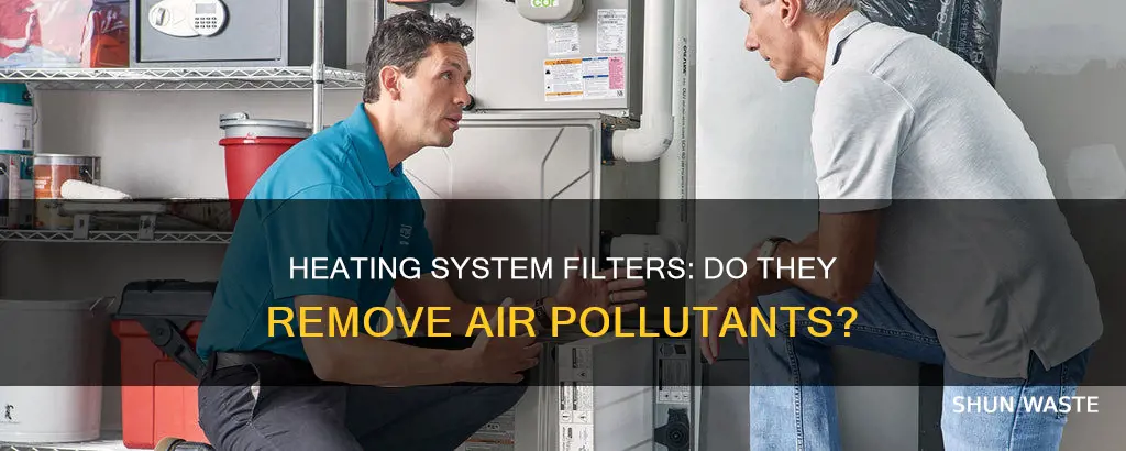 does heating system filter pollutants