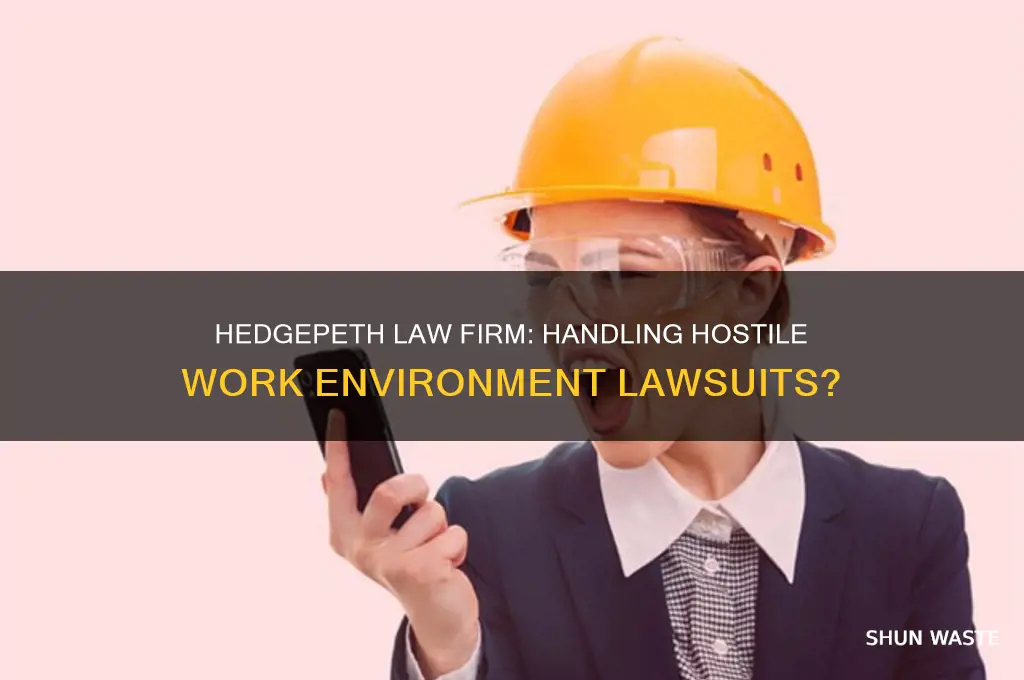 does hedgepeth law firm do hostile work environment lawsuits