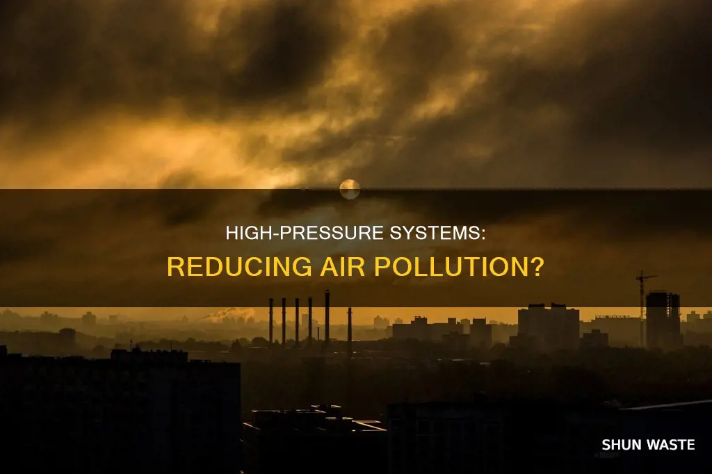 does high pressure reduce air pollution