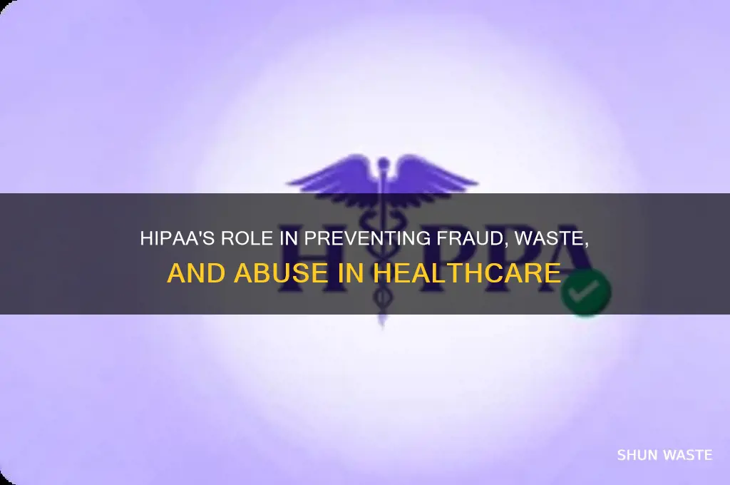 does hipaa contain provisions to combat fraud waste and abuse
