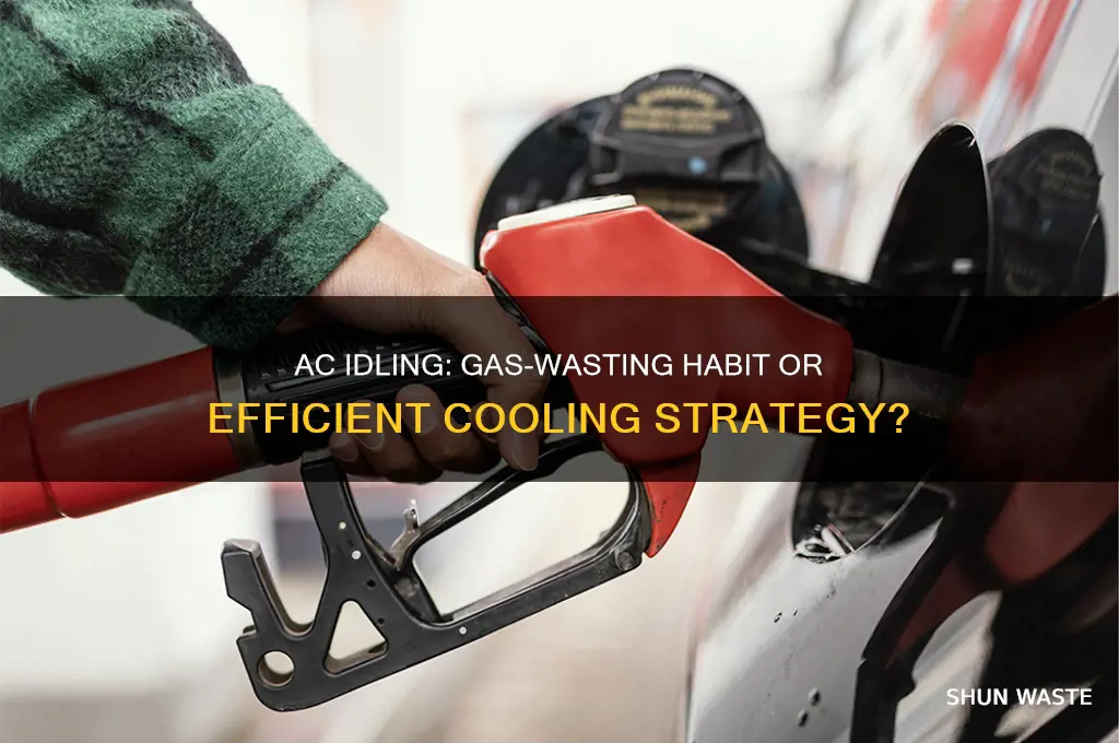 does idling with the ac on waste gas