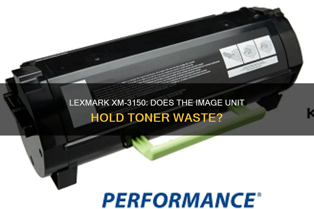 does image unit contain toner waste on lexmark xm-3150