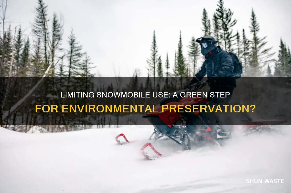 does it help environment to limit snowmobile use