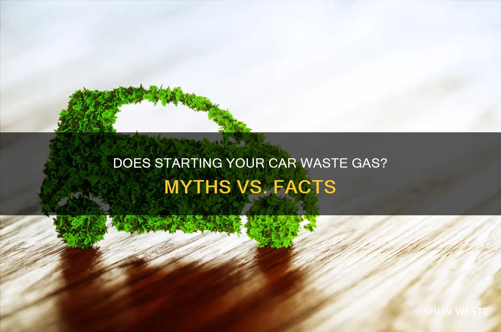 does it waste gas to start your car