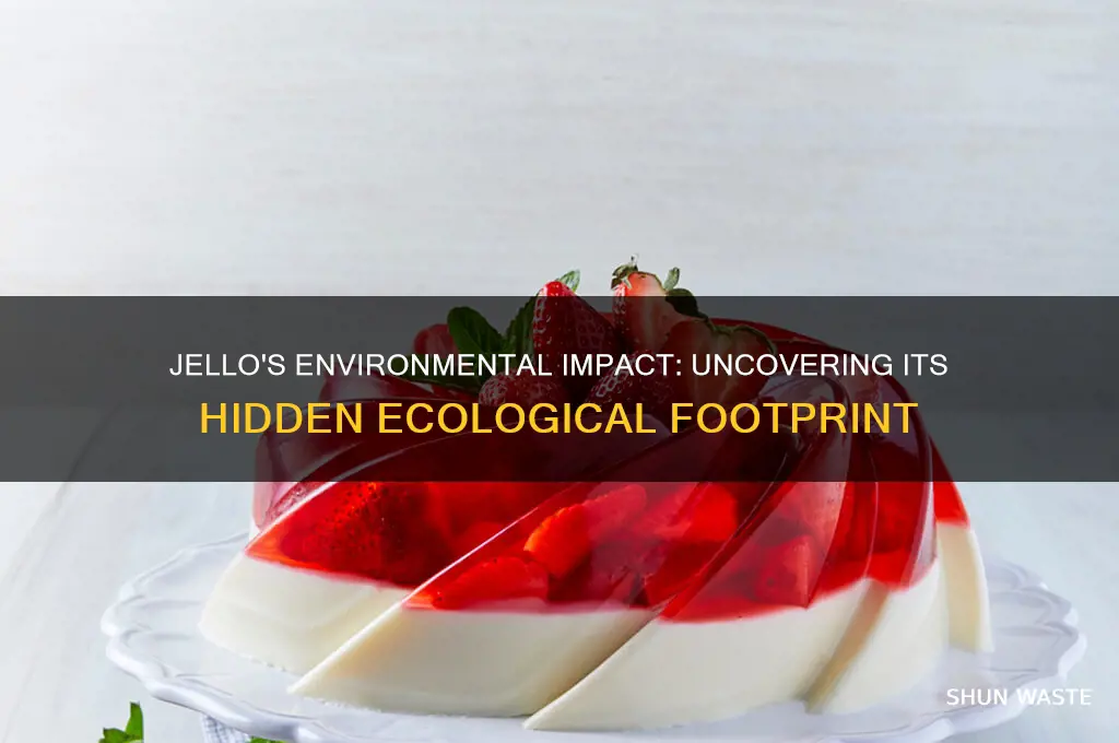does jello do anything bad for the environment