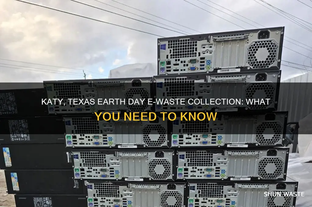 does katy texas have a e-waste collection on earth day