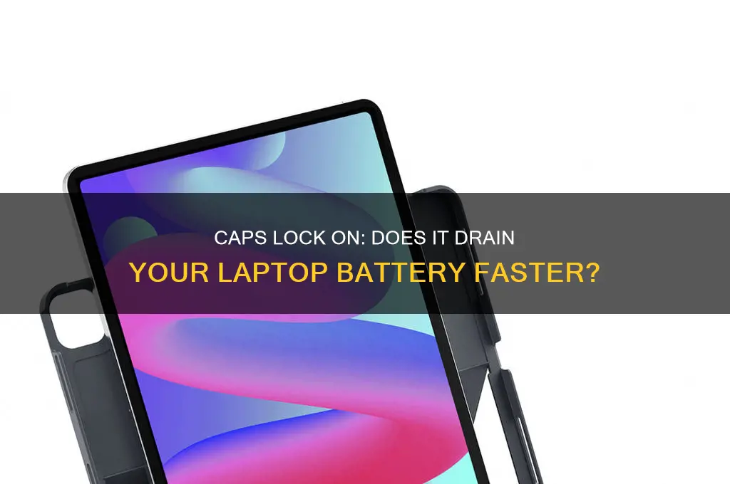 does keeping caps lock on waste computer battery