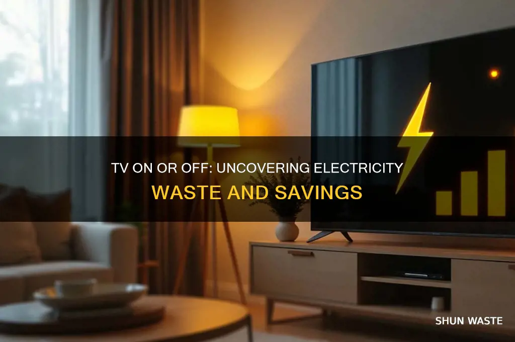 does leaving the tv on waste electricity