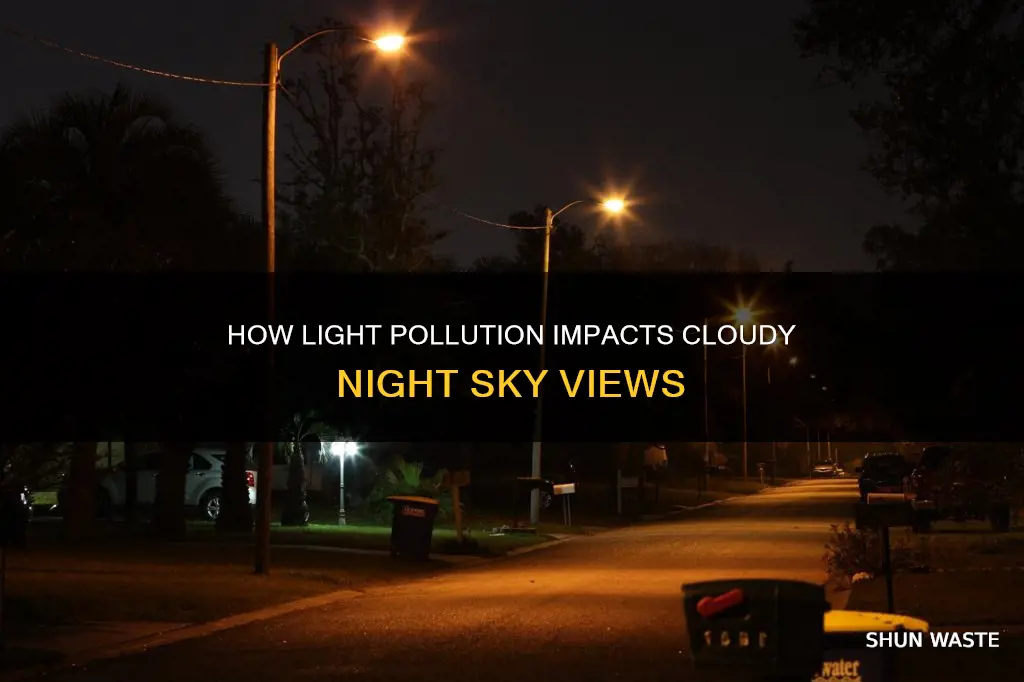 does light pollution affect seeing cloudy nights